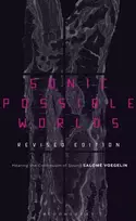KNYGA Salome Voegelin Sonic Possible Worlds, Revised Edition