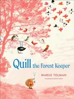 KNYGA Marije Tolman Quill the Forest Keeper