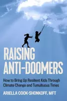 KNYGA Ariella Cook Shonkoff Raising Anti-Doomers