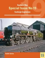 KNYGA Keith Dawe Southern Way Special 19 Eastleigh Enginemen