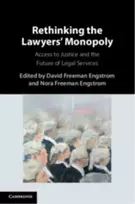 KNYGA David Freeman Engstrom Rethinking the Lawyers' Monopoly