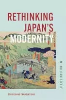 KNYGA M William Steele Rethinking Japan's Modernity