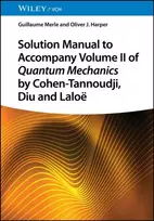 KNYGA G Merle Solution Manual to Accompany Volume II of Quantum Mechanics by Cohen-Tannoudji, Diu and Laloe