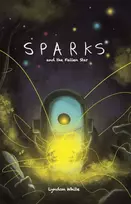KNYGA Lyndon White Sparks and the Fallen Star