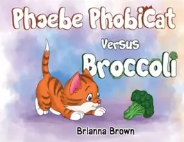 KNYGA Brianna Brown Phoebe PhobiCat Versus Broccoli