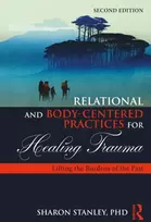 KNYGA Sharon Stanley Relational and Body-Centered Practices for Trauma
