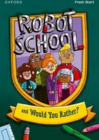 KNYGA Ruth Miskin Read Write Inc. Fresh Start Readers: Book 8: Robot School & Would You Rather?
