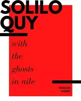 KNYGA Hussain Ahmed Soliloquy with the Ghosts in Nile