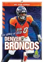 KNYGA K C Kelley Story of the Denver Broncos