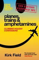 KNYGA Kirk Field Planes, Trains & Amphetamines: Ltd Edition Extended Mix
