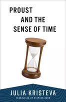 KNYGA Julia Kristeva Proust and the Sense of Time