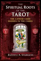 KNYGA Russell A Sturgess Spiritual Roots of the Tarot