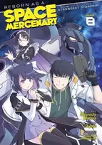 KNYGA Bookshop Reborn as a Space Mercenary: I Woke Up Piloting the Strongest Starship! (Manga) Vol. 8