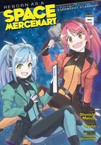 KNYGA Bookshop Reborn as a Space Mercenary: I Woke Up Piloting the Strongest Starship! (Manga) Vol. 9