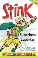 KNYGA Megan Mcdonald Stink: Superhero Superfan