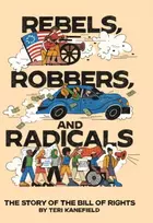 KNYGA Teri Kanefield Rebels, Robbers, and Radicals