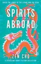 KNYGA Zen Cho Spirits Abroad