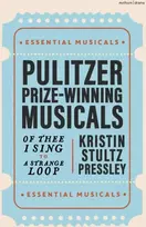 KNYGA Kristin Stultz Pressley Pulitzer Prize-Winning Musicals