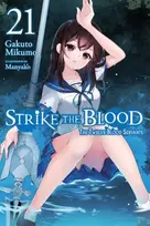 KNYGA Gakuto Mikumo Strike the Blood, Vol. 21 (light novel)