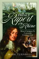 KNYGA Mark Turnbull Prince Rupert of the Rhine