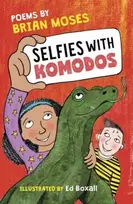 KNYGA Brian Moses Selfies With Komodos