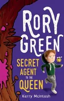 KNYGA Kerry Mcintosh Rory Žalias: Secret Agent to the Queen