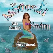 KNYGA Russ Consaul Mermaid Who Couldn't Swim