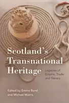 KNYGA Emma Bond Scotland'S Transnational Heritage