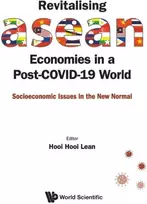 KNYGA Hooi Hooi Lean Revitalising Asean Economies In A Post-covid-19 World: Socioeconomic Issues In The New Normal