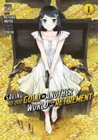KNYGA Funa Saving 80,000 Gold in Another World for My Retirement 1 (Manga)