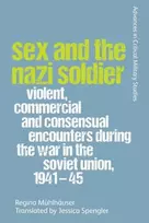 KNYGA Regina Muhlhauser Sex and the Nazi Soldier