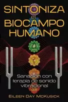 KNYGA Eileen Day Mckusick Sintoniza el biocampo humano