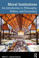 KNYGA Mario I. (Tulane University, USA.) Juarez-Garcia Moral Institutions