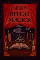 KNYGA Frater Barrabbas Mastering the Art of Ritual Magick