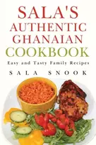 KNYGA Sala Snook Sala's Authentic Ghanaian Cookbook