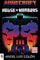 KNYGA Angel Luis Colon Minecraft: House of Horrors