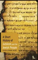 KNYGA Steven Leonard Jacobs Short History of Judaism and the Jewish People