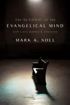 KNYGA Mark A Noll Scandal of the Evangelical Mind