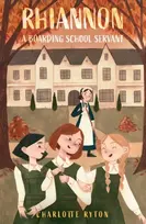 KNYGA Charlotte Ryton Rhiannon – A Boarding School Servant
