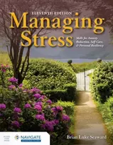 KNYGA Brian Luke Seaward Managing Stress: Skills for Anxiety Reduction, Self-Care, and Personal Resiliency with Navigate Advantage Access