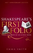 KNYGA Emma Smith Shakespeare's First Folio