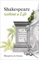KNYGA Margreta De Grazia Shakespeare Without a Life
