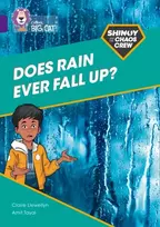 KNYGA Claire Llewellyn Shinoy and the Chaos Crew: Does rain ever fall up?