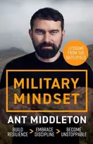 KNYGA Ant Middleton Military Mindset: Lessons from the Battlefield