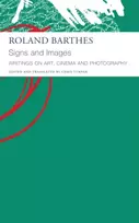 KNYGA Roland Barthes Signs and Images – Writings on Art, Cinema and Photography