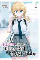 KNYGA Koume Fujichika I'm in Love with the Older Girl Next Door Vol. 1