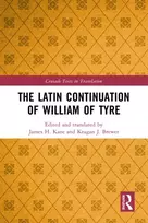 KNYGA James H. Kane Latin Continuation of William of Tyre
