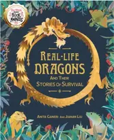 KNYGA Anita Ganeri Real-life Dragons and their Stories of Survival