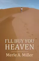 KNYGA Merle A Miller I'll Buy You Heaven