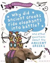KNYGA Tim Cooke Question of History: Why did the ancient Greeks ride elephants into battle? And other questions about ancient Greece